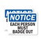 Signmission Each Person Must Badge Out, 14 in W x Rectangle, Plastic OS-2PACK-NS-P-1014-L-11606 - alternate 1